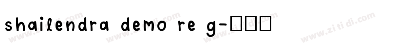 shailendra demo re g字体转换